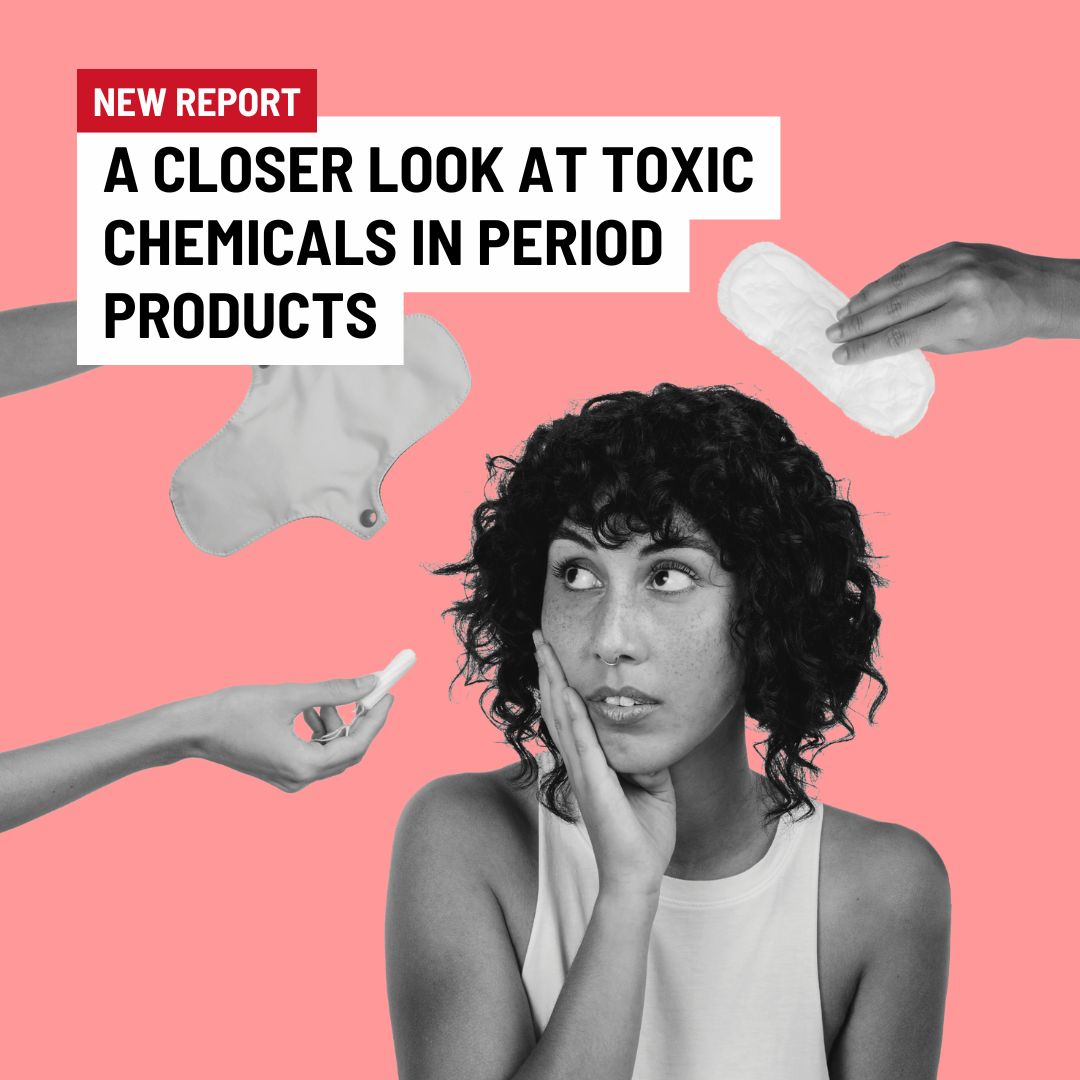 Blood, Sweat and Pesticides: A closer look at toxic chemicals in period products