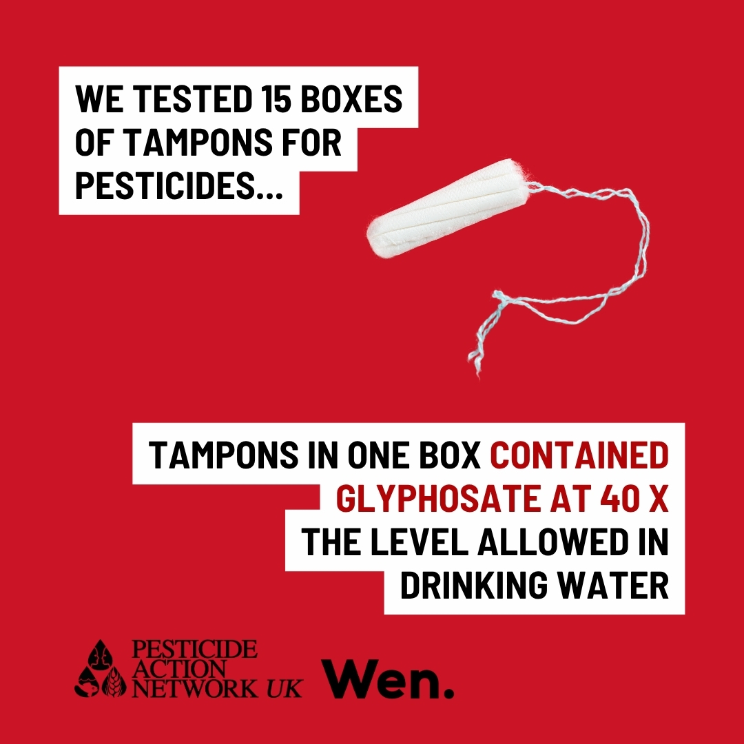 A sample of tampons found to contain glyphosate at 40 x the level allowed in drinking water