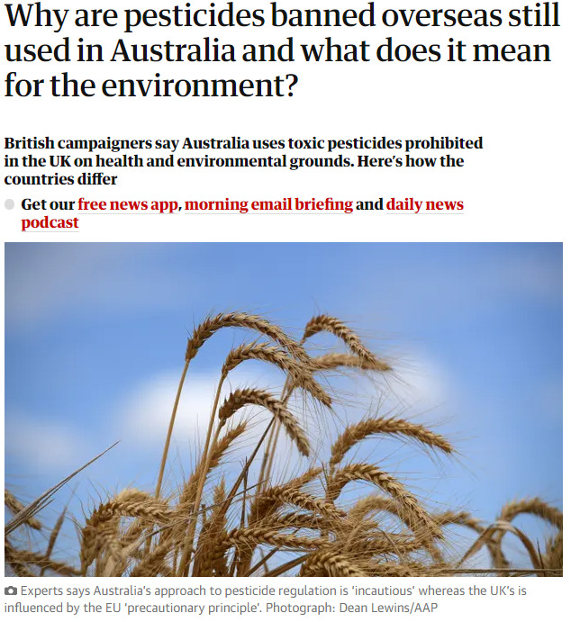 The Guardian: Why are pesticides banned overseas still used in Australia and what does it mean for the environment?