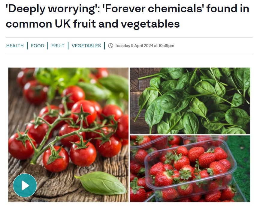 ITV News: 'Deeply worrying' - 'Forever chemicals' found in common UK fruit and vegetables