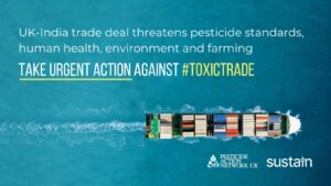 Don’t let India trade deal weaken UK pesticide standards