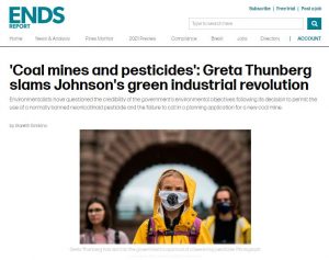 ENDS Report: 'Coal mines and pesticides' - Greta Thunberg slams Johnson's green industrial revolution